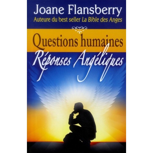 Questions Humaines et Réponses Angéliques